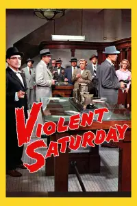 Poster to the movie "Violent Saturday" #1100452