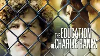 Backdrop to the movie "The Education of Charlie Banks" #973323