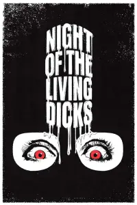 Poster to the movie "Night of the Living Dicks" #1100391