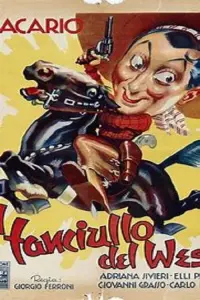 Poster to the movie "Il fanciullo del West" #863031
