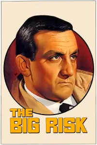 Poster to the movie "The Big Risk" #1167983
