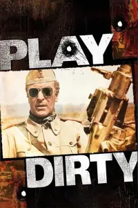 Poster to the movie "Play Dirty" #968291