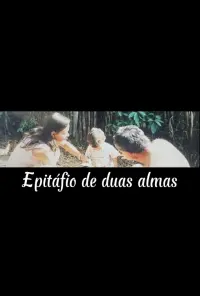 Poster to the movie "Epitáfio de duas almas" #680690