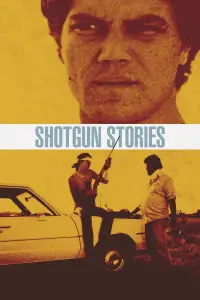 Poster to the movie "Shotgun Stories" #1023801