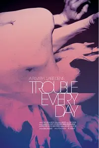 Poster to the movie "Trouble Every Day" #969285