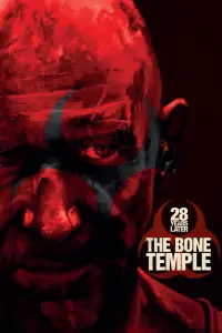 Poster to the movie "28 Years Later: The Bone Temple" #509324