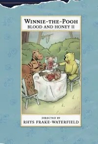 Poster to the movie "Winnie-the-Pooh: Blood and Honey 2" #903124