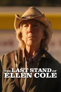 Poster to the movie "The Last Stand of Ellen Cole" #730011