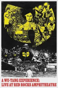 Poster to the movie "A Wu-Tang Experience: Live at Red Rocks Amphitheatre" #930648
