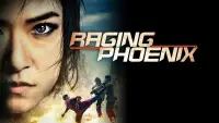 Backdrop to the movie "Raging Phoenix" #1022896