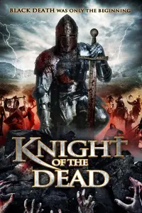 Poster to the movie "Knight of the Dead" #1234903