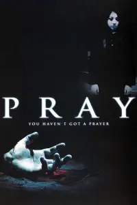 Poster to the movie "Pray" #1048863