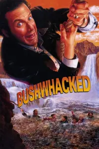 Poster to the movie "Bushwhacked" #1079020