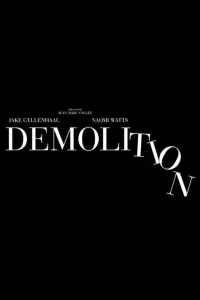 Poster to the movie "Demolition" #681760