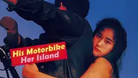 Backdrop to the movie "His Motorbike, Her Island" #988439