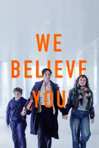 Poster to the movie "We Believe You" #1056833