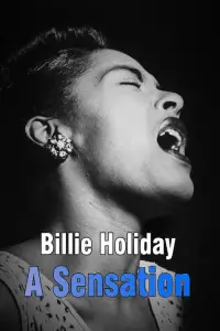 Poster to the movie "Billie Holiday: A Sensation" #875450