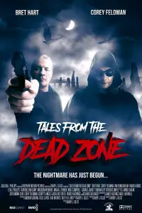 Poster to the movie "Tales from the Dead Zone" #1102689