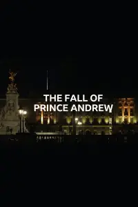 Poster to the movie "The Fall of Prince Andrew" #1063779