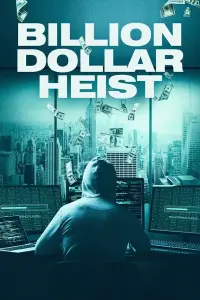 Poster to the movie "Billion Dollar Heist" #952053