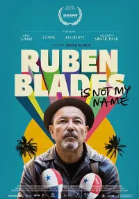 Poster to the movie "Ruben Blades Is Not My Name" #1162797