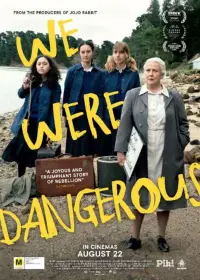 Poster to the movie "We Were Dangerous" #683264