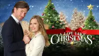 Backdrop to the movie "A Lot Like Christmas" #1085334