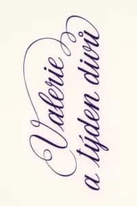 Poster to the movie "Valerie and Her Week of Wonders" #1143281