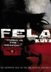 Poster to the movie "Fela Kuti: Music Is the Weapon" #1019332