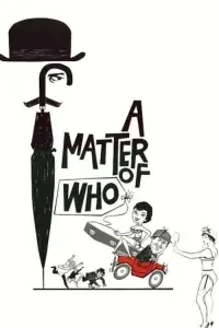 Poster to the movie "A Matter of WHO" #1152797