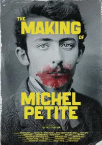 Poster to the movie "The Making of Michel Petite" #1007036