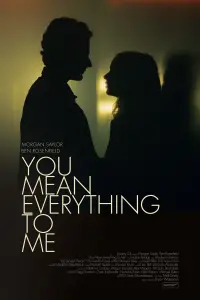 Poster to the movie "You Mean Everything to Me" #1215865