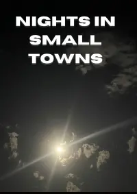 Poster to the movie "Nights in Small Towns" #631974