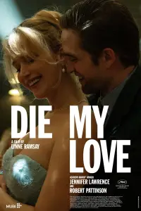 Poster to the movie "Die, My Love" #1004361