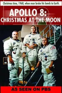 Poster to the movie "Apollo 8: Christmas at the Moon" #830877