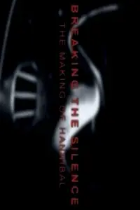 Poster to the movie "Breaking the Silence: The Making of Hannibal" #1133842