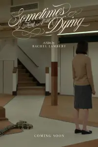 Poster to the movie "Sometimes I Think About Dying" #1091614