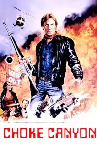 Poster to the movie "Choke Canyon" #732089