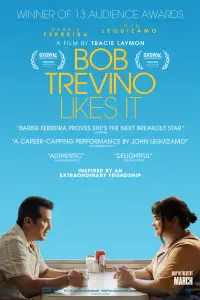 Poster to the movie "Bob Trevino Likes It" #623267