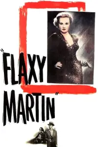 Poster to the movie "Flaxy Martin" #1173398