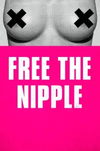Poster to the movie "Free the Nipple" #1176319