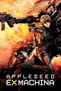 Poster to the movie "Appleseed: Ex Machina" #1140719