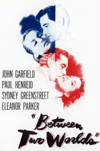 Poster to the movie "Between Two Worlds" #950419