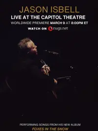Poster to the movie "Jason Isbell: Live at the Capitol Theatre" #720447