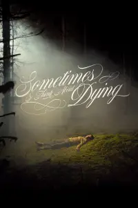 Poster to the movie "Sometimes I Think About Dying" #1091609