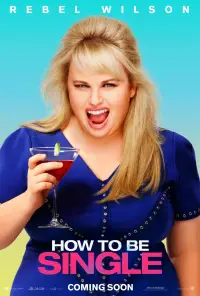 Poster to the movie "How to Be Single" #1129030
