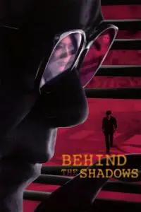Poster to the movie "Behind the Shadows" #686760