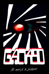 Gacked: The Movie to the Soundtrack