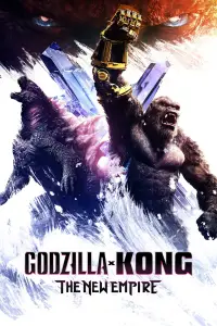 Poster to the movie "Godzilla x Kong: The New Empire" #911540