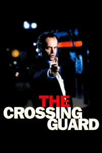 Poster to the movie "The Crossing Guard" #1171997